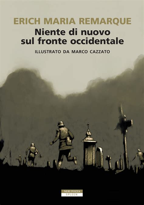 Niente Di Nuovo Sul Fronte Occidentale Ediz Illustrata Di Remarque