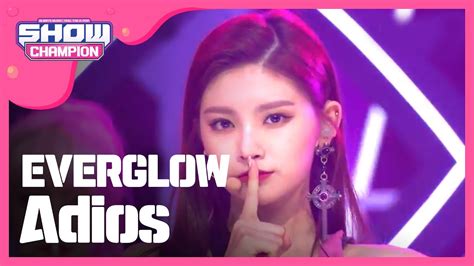 [show Champion] 에버글로우 Adios Everglow Adios L Ep 330 Tw Youtube