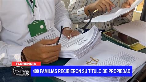 Familias Recibieron Su T Tulo De Propiedad Cable Sur Nuestra Se Al