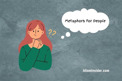 20 Metaphors For People