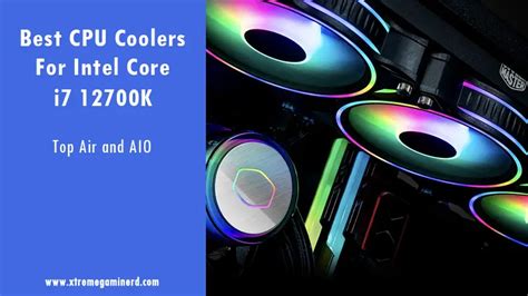 6 Best Cpu Coolers For Intel Core I9 13900k Xtremegaminerd