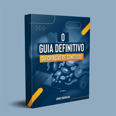 O GUIA DEFINITIVO DA CRIAÇÃO DE CONTEÚDO - Jonas Squinzani | Hotmart