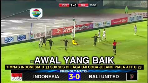 DISERANG MALAH MENANG TIMNAS INDONESIA U 23 Sukses Cukur BALI