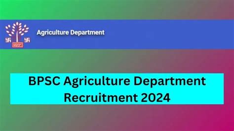 Bpsc Agriculture Department Recruitment Notification Out Check