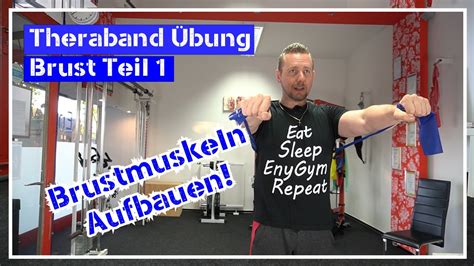 Theraband Bungen Brust Teil I Brustmuskeln Aufbauen Zuhause Youtube