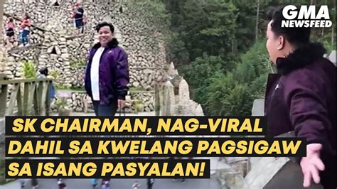 Sk Chairman Nag Viral Dahil Sa Kwelang Pagsisigaw Sa Baguio Gma News