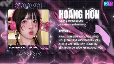 Nhạc Tình Đêm Nay Lâng Lâng Remix Trend Tiktok Hoàng Hôn Dimz Remix REMIX HOT TREND TIKTOK