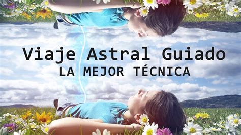 Viaje Astral Guiado Meditaci N Visual Youtube