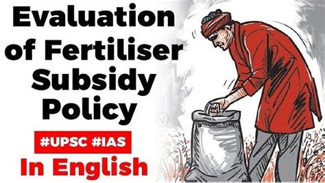 Evaluation Of Fertiliser Subsidy Policy Economics Free Pdf Download