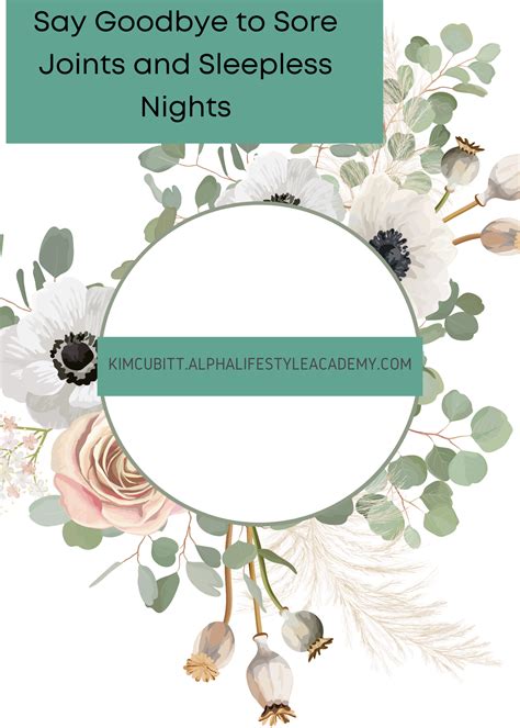 Say Goodbye to Sore Joints and Sleepless Nights