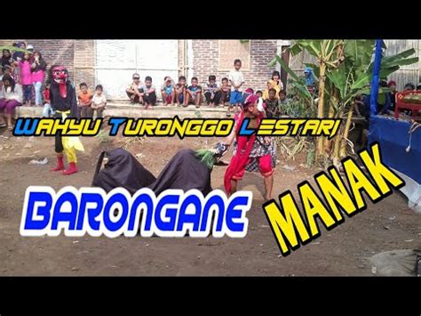 BARONGANE MANAK Ebeg WAHYU TURONGGO LESTARI EBEG PURBALINGGA LIVE