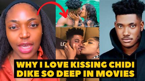 Why I Love To Kiss Chidi Dike Deeply In Movies Nollywood Actress