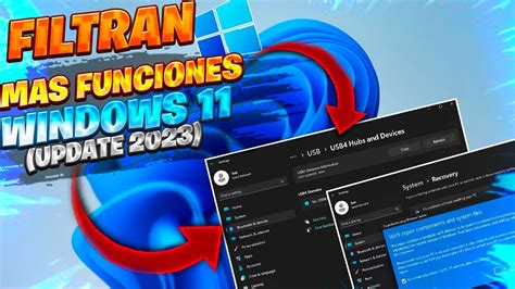 Filtran⚡ Nuevas Funciones Para Windows 11 2023 Microsoft Regala Usb Con Windows 12 Youtube