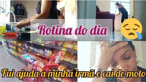 Rotina Do Dia Dia Difícil fui ajuda minha irmã Tentei Ajudar e Cai