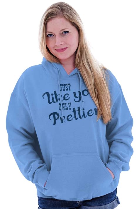 You Only Prettier Country Attitude Hoodie Sweatshirt Women Brisco