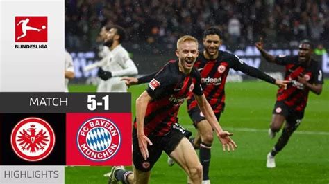 Eintracht Frankfurt Vs Bayern Munich - 5 - 1 Bundesliga Highlights ...