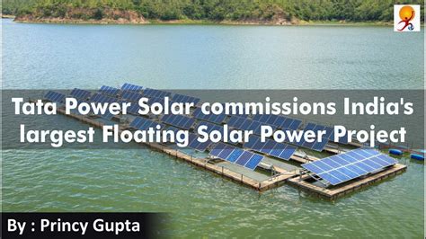 Tata Power Solar Commissions Indias Largest Floating Solar Power