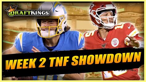 Chargers Vs Chiefs Draftkings Nfl Week Tnf Showdown Youtube