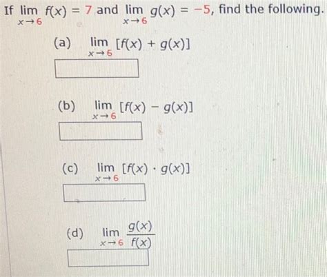 Solved If Lim Fx 7 And Lim Gx 5 Find The Following X 6