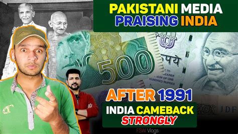 Pakistani Media Praising India Struggle In 1991 L Pakistani Reaction On