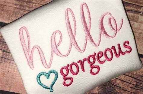 Hello Gorgeous Embroidery Design 4x4 Instant Download Etsy