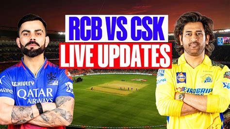 Ipl 2024 Rcb Vs Csk Highlights Bengaluru Qualify For Playoffs Beat