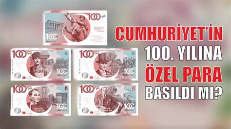 Cumhuriyet in 100 Yılına Özel Para Basıldı mı