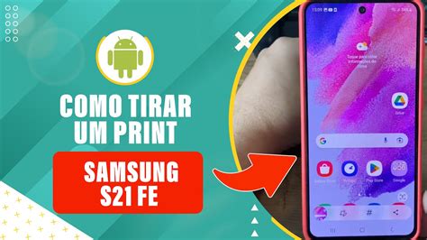 Como Tirar Um Print No Samsung S Fe Passo A Passo Youtube