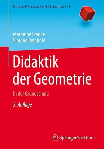 Didaktik Der Geometrie In Der Grundschule Mathematik Primarstufe Und