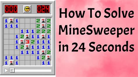 How To Solve Minesweeper Fast 24 Seconds Rules Explained Youtube