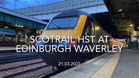 Scotrail Hst At Edinburgh Waverley Youtube