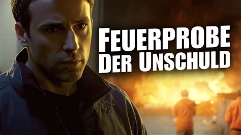 Feuerprobe Der Unschuld Spannender Mysteryfilm Ganzer Film Deutsch