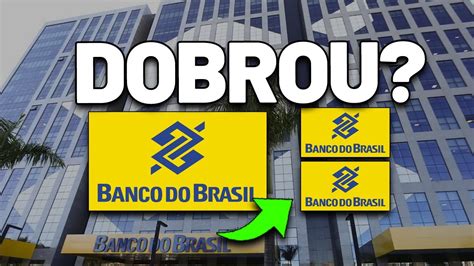 URGENTE DESDOBRAMENTO DE AÇÕES DO BANCO DO BRASIL O QUE É O