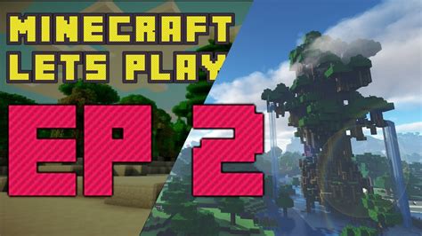 Minecraft Lets Play Ep 2 2x Speed Youtube