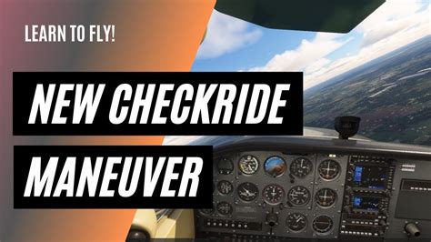 Faa Adds New Checkride Maneuver Airman Certification Standards Acs