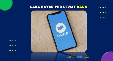 Cara Bayar Pbb Lewat Aplikasi Dana Cukup Menit