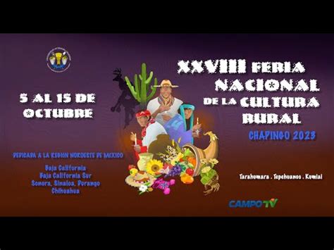 Feria Nacional De La Cultura Rural Chapingo Youtube