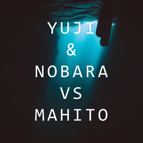 Itadori Yuji Nobara Vs Mahito Jujutsu Kaisen Season Epic