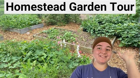 Homestead Garden Tour Harvest Zone June Youtube