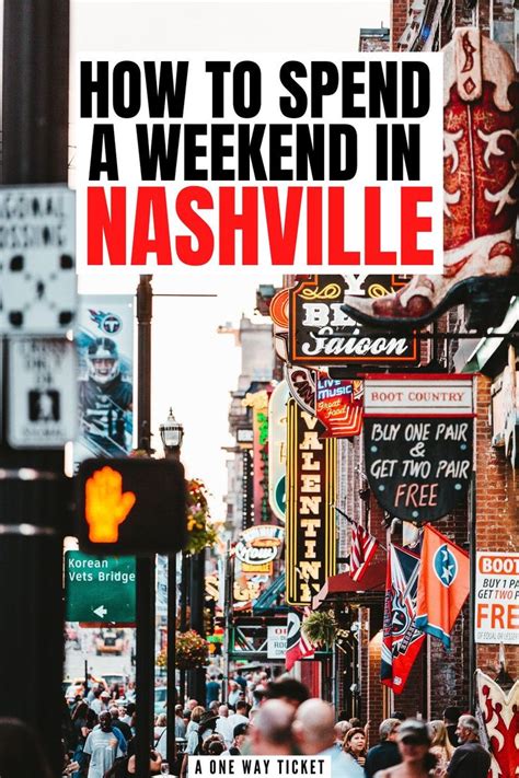 How To Spend A Weekend In Nashville Tennessee A One Way Ticket