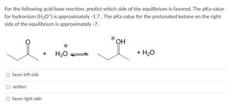 Solved For The Following Acid Base Reaction Predict Which