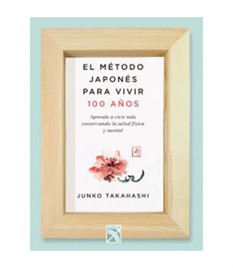 M Todo Japon S Para Vivir A Os El Librer A Espa Ola