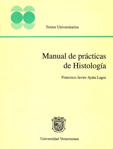 Manual de prácticas de histología Libro Francisco Javier Ayala