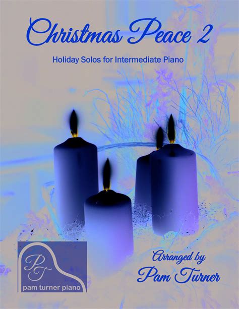 Christmas Peace 2 Songbook Holiday Solos For Intermediate Piano Arr Pam Turner Par Various