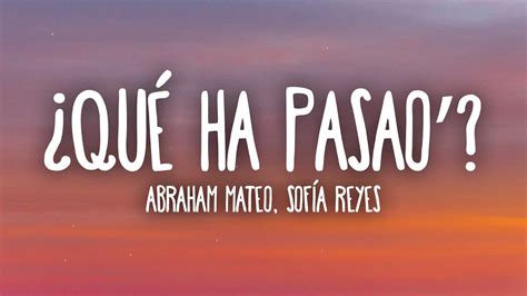 Abraham Mateo Sofía Reyes Qué Ha Pasao Letra Lyrics YouTube