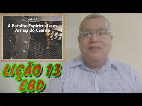 Li O Ebd A Batalha Espiritual E As Armas Do Crente Youtube