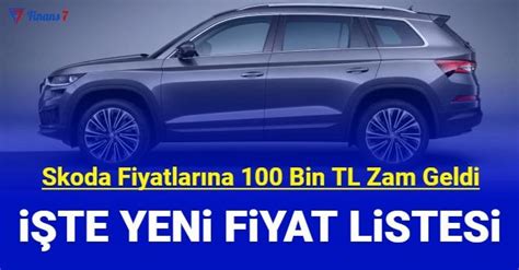 Skoda Fiyat Listesi Fabia Scala Octavia Superb Kamiq Kodiaq