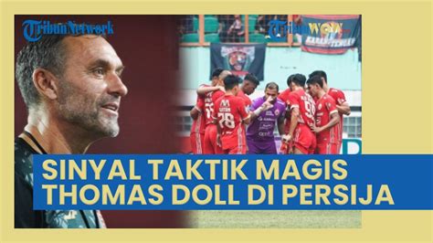 Sinyal Taktik Magis Thomas Doll Di Persija Jakarta Psm Makassar Dibuat