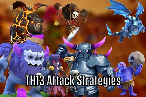 5 best Town Hall 13 attack strategies in Clash of Clans