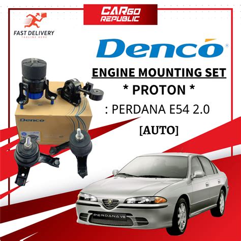 Denco Proton Perdana V6 E54 2 0 Auto Engine Mounting Kit Set Original